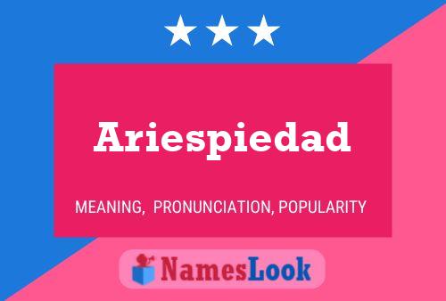 Poster del nome Ariespiedad