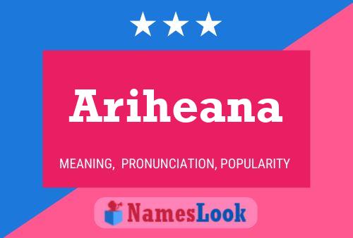 Poster del nome Ariheana