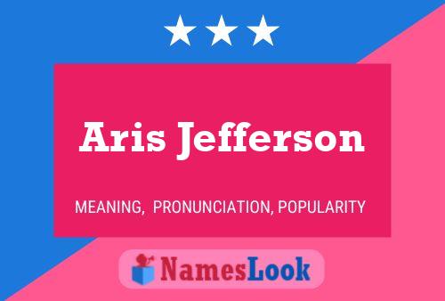 Poster del nome Aris Jefferson