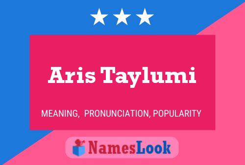 Poster del nome Aris Taylumi