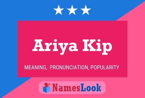 Poster del nome Ariya Kip