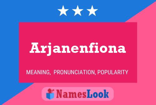 Poster del nome Arjanenfiona