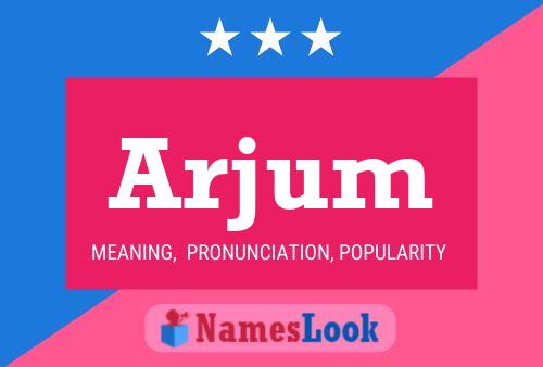 Poster del nome Arjum