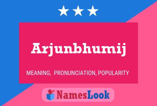 Poster del nome Arjunbhumij