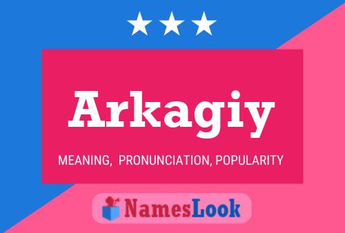 Poster del nome Arkagiy