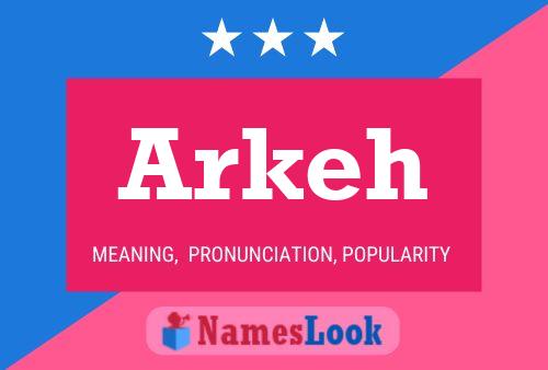 Poster del nome Arkeh