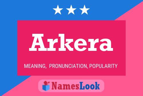 Poster del nome Arkera