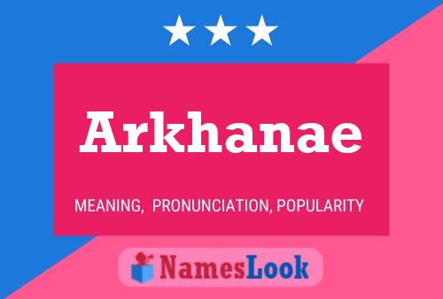 Poster del nome Arkhanae