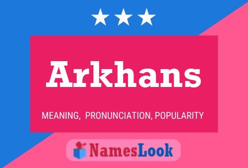 Poster del nome Arkhans