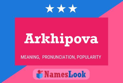 Poster del nome Arkhipova