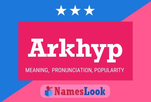 Poster del nome Arkhyp