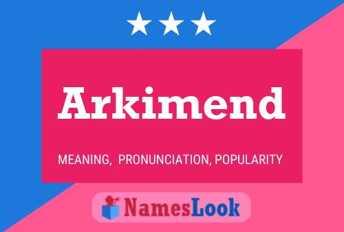 Poster del nome Arkimend