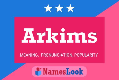 Poster del nome Arkims