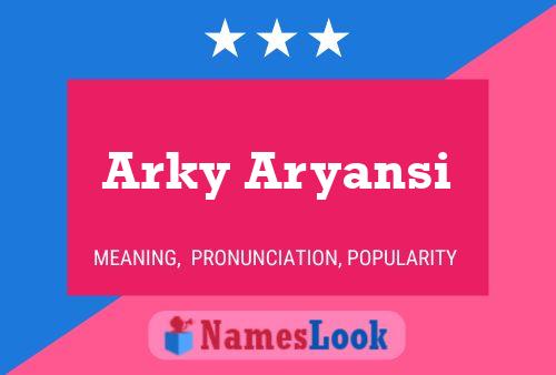 Poster del nome Arky Aryansi