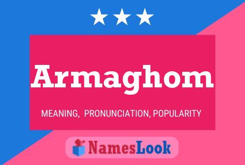 Poster del nome Armaghom