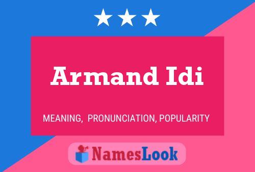 Poster del nome Armand Idi