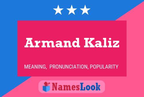 Poster del nome Armand Kaliz