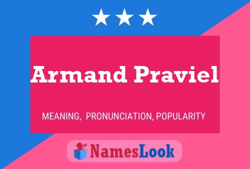 Poster del nome Armand Praviel