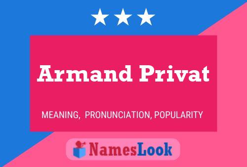 Poster del nome Armand Privat