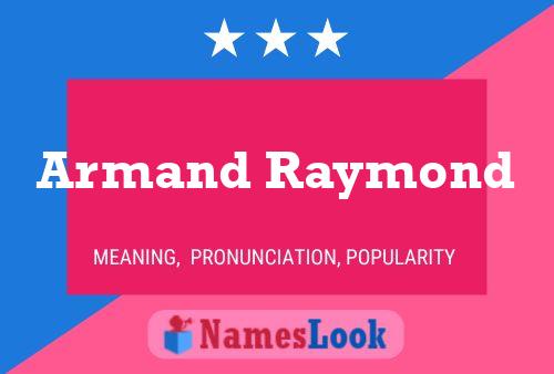 Poster del nome Armand Raymond