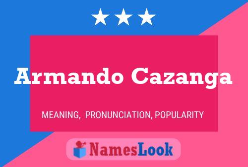 Poster del nome Armando Cazanga