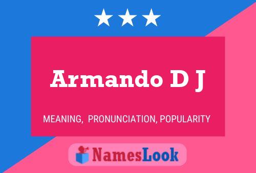 Poster del nome Armando D J