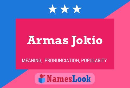 Poster del nome Armas Jokio