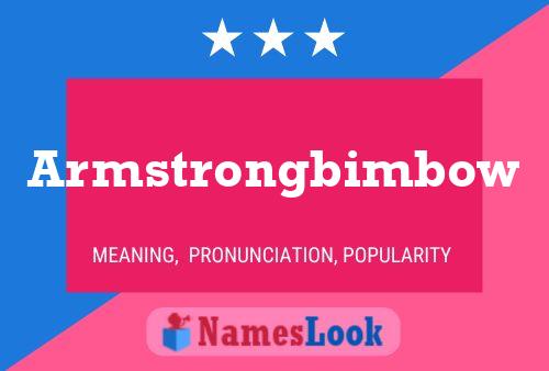 Poster del nome Armstrongbimbow