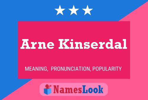 Poster del nome Arne Kinserdal