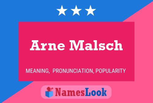 Poster del nome Arne Malsch