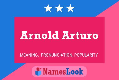 Poster del nome Arnold Arturo