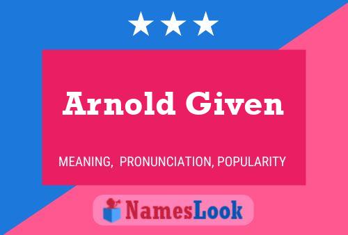 Poster del nome Arnold Given