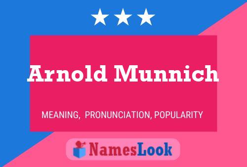 Poster del nome Arnold Munnich