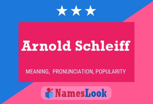 Poster del nome Arnold Schleiff