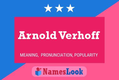 Poster del nome Arnold Verhoff