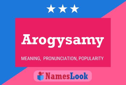 Poster del nome Arogysamy