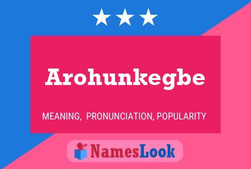 Poster del nome Arohunkegbe