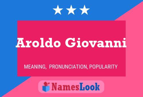 Poster del nome Aroldo Giovanni