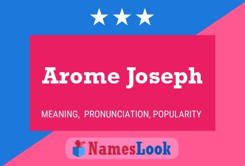 Poster del nome Arome Joseph