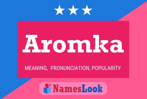 Poster del nome Aromka