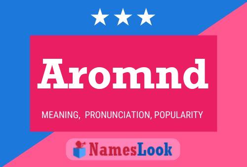 Poster del nome Aromnd