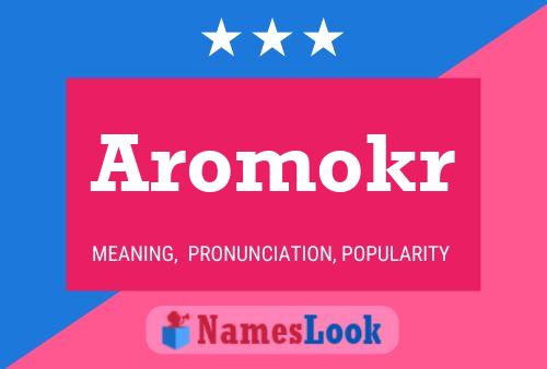 Poster del nome Aromokr