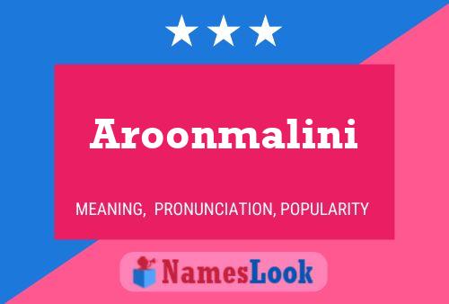 Poster del nome Aroonmalini