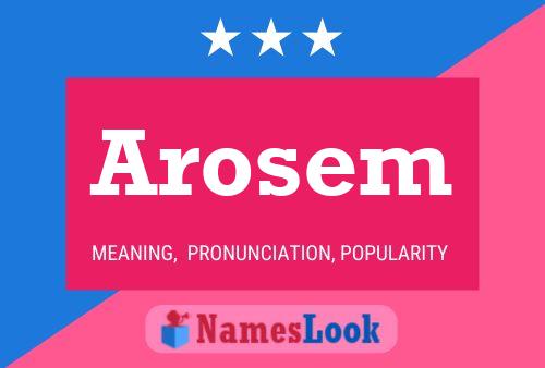 Poster del nome Arosem