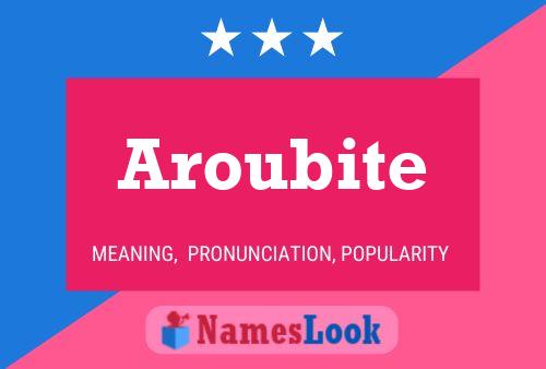 Poster del nome Aroubite