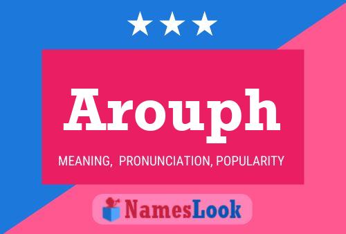 Poster del nome Arouph