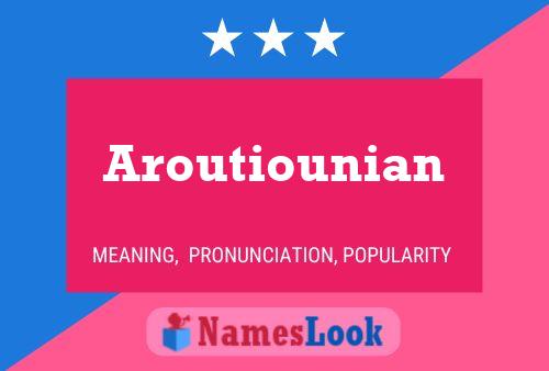 Poster del nome Aroutiounian