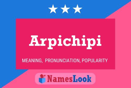 Poster del nome Arpichipi