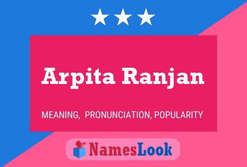 Poster del nome Arpita Ranjan