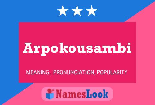 Poster del nome Arpokousambi